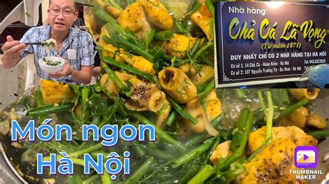 Review Chả cá lã vọng Hà Nội - Đặc sản chính gốc hơn 117 năm | Chả cá mà có phải chả cá - YouTube