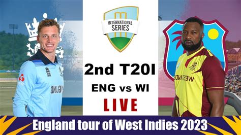 West Indies vs England, 2nd T20I Live | WI vs ENG, 2nd T20I Live ...