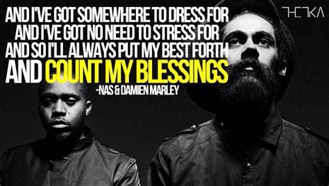 Count Your Blessings Nas And Damian Marley Pretty Words Powerful Words Damian Marley