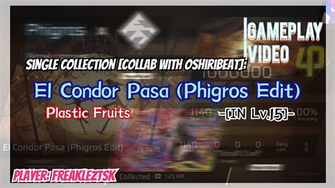 [phigros] El Condor Pasa Phigros Edit In Lv 15 All Perfect 【single Collection】 Youtube