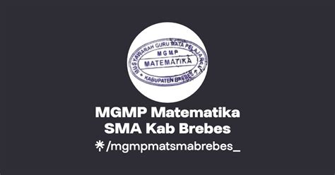 MGMP Matematika SMA Kab Brebes Instagram TikTok Linktree