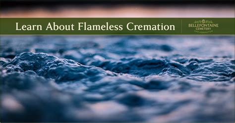 Flameless Cremation - Social Media - Bellefontaine Cemetery