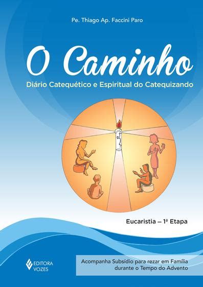 Livro Caminho Eucaristia A Etapa Catequizando Livros De