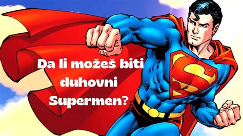 Da Li Mogu Biti Duhovni Supermen Du An Bere I Bera Youtube