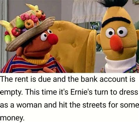 Bert Ernie Gag