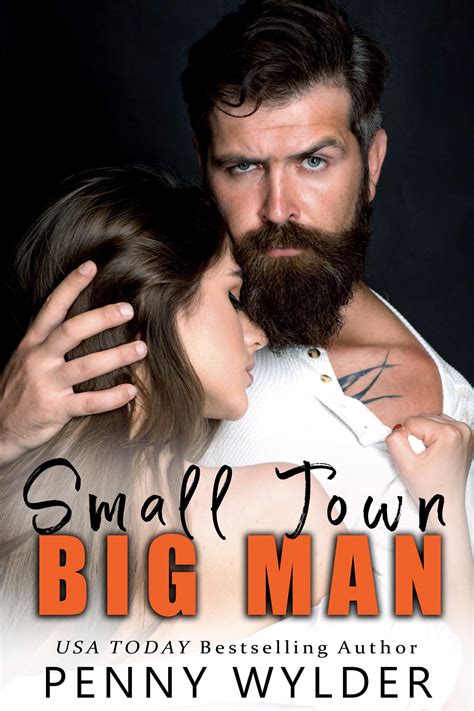 Small Town Big Man Big Men Small Towns 3 By Penny Wylder Goodreads