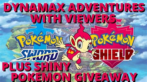 Dynamax Adventures With Viewers Plus Shiny Pokemon Giveaway Pokemon