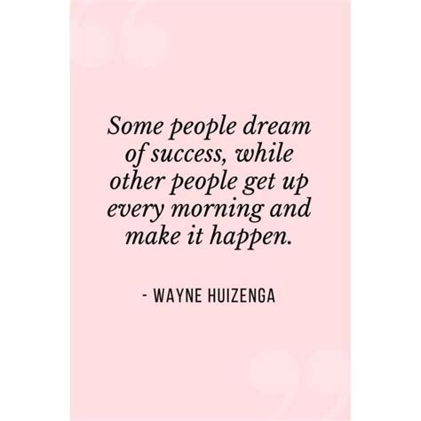 Poster Affiche Wayne Huizenga People Dream Success Citation Inspirante