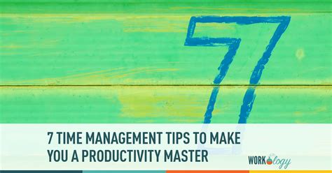 7 Time Management Tips To Make You A Productivity Master