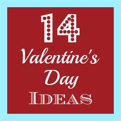 14 Ideas to Help You Celebrate Valentine's Day - Organize and Decorate ...