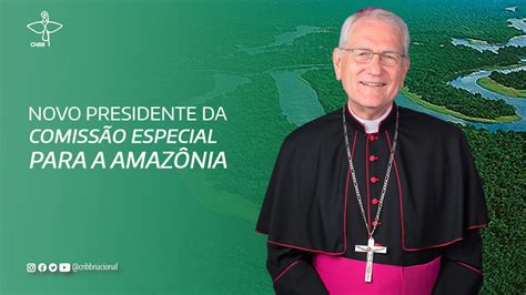 Arquidiocese De Porto Velho Cnbb Nomeia Novo Presidente Da ComissÃo