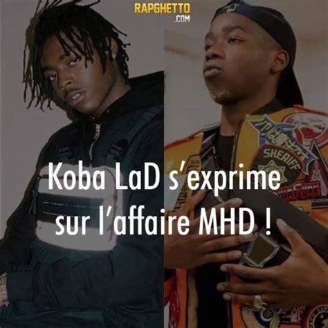 Koba Lad Sexprime Pour La Premi Re Fois Sur Laffaire Mhd