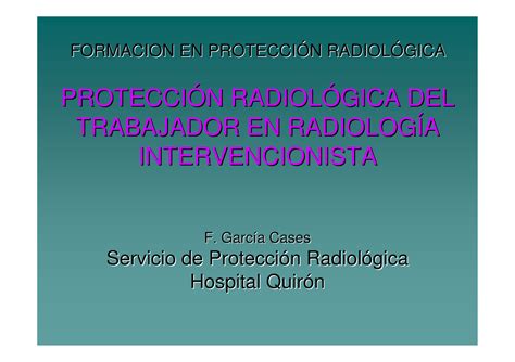 Proteccion Radiologica DEL Trabajador PROTECCI PROTECCI Ó Ó N RADIOL