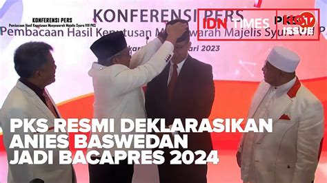 Top News Of The Day Pks Resmi Deklarasikan Anies Baswedan Jadi