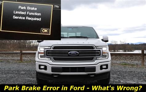 Park Brake Malfunction Service Now Ford