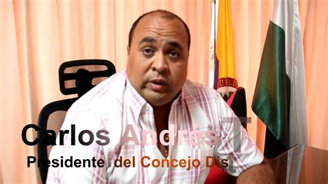 Carlos Andrés Tovar Orozco Presidente Del Concejo Distracción Youtube