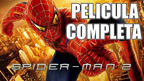 Total Imagen Pelicula Spiderman En Espa Ol Latino Abzlocal Mx