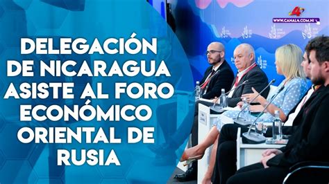 Delegaci N De Nicaragua Asiste Al Foro Econ Mico Oriental De Rusia