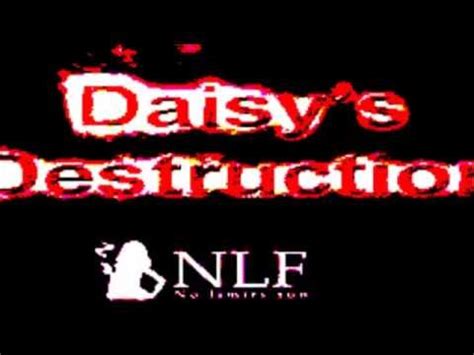 Daisy S Destruction Youtube