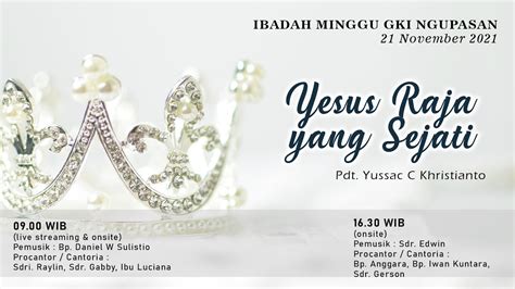 Ibadah Minggu 21 November 2021 Pukul 09 00 Wib Gki Ngupasan