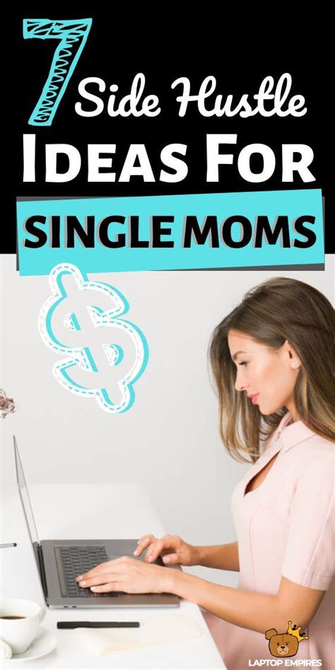 Todays Post On Side Hustles For Single Moms Comes Straight From Our