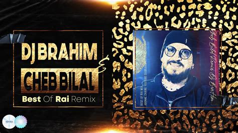 Cheb Bilal Togotlini Thablini Remix DJ BraHim YouTube