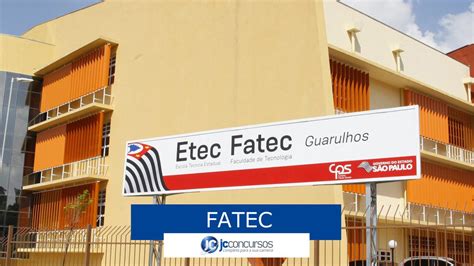 Fatecs Divulgam Segunda Lista Online De Convocação Do Vestibular