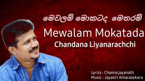 Mewalam Mokatada Metharam Chandana Liyanarachchi Music Asia Hd97