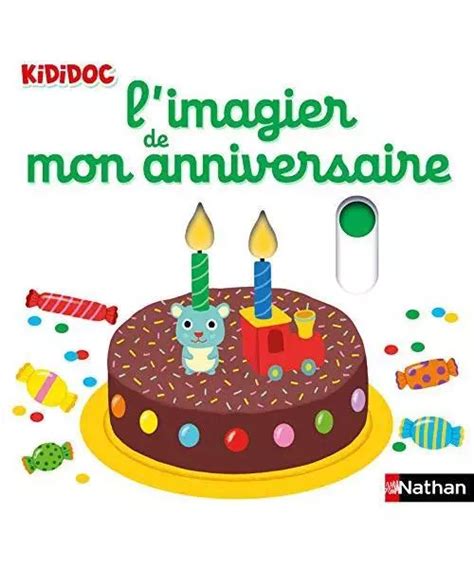 L Imagier De Mon Anniversaire Imagiers Kididoc Choux Nathalie Eur