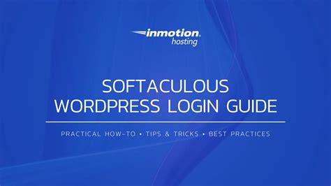 How To Log Into Wordpress Using Softaculous Inmotion Hosting