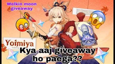 Welkin Moon Giveaway Genshin Impact Live Stream India Genshinimpact