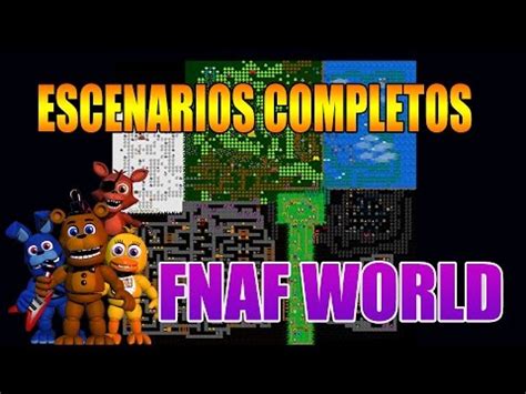 Como Desbloquear Todos Los Escenarios O Mundos De Fnaf World Youtube