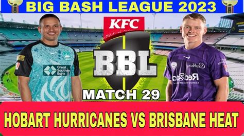 Live BIG BASH LEAGUE LIVE BRH Vs HBH LIVE Hobart Hurricanes VS