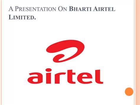 Bharti Airtel Ppt Ppt Free Download