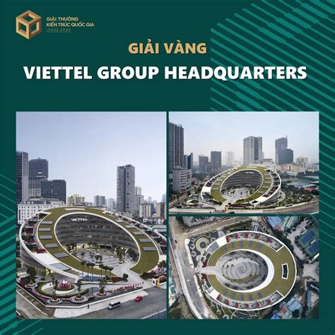 Trụ sở Viettel Group đoạt giải Vàng Giải thưởng Kiến trúc Quốc gia 2022