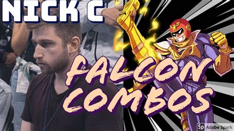 NICK C CAPTAIN FALCON COMBOS YouTube