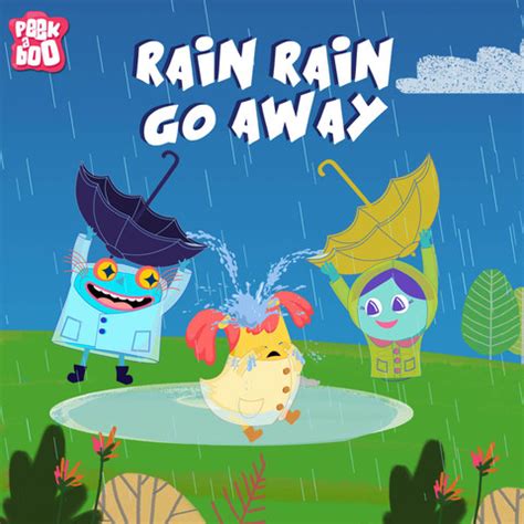 Rain Rain Go Away Song Download: Rain Rain Go Away MP3 Song Online Free ...