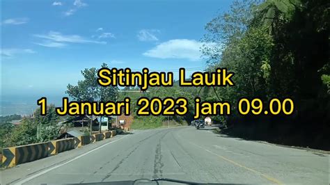 Sitinjau Lauik Awal Tahun Januari Jam Cuaca Cerah