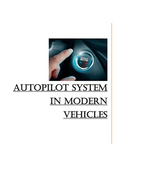 Autopilot system in modern vehicles