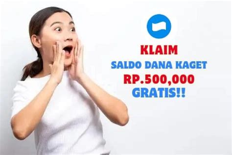 THR Akhir Bulan Klaim Saldo DANA Kaget Rp500 Ribu Gratis Hari Ini 31