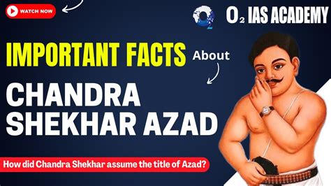 Indian History Important Facts About Chandra Shekhar Azad For Upsc