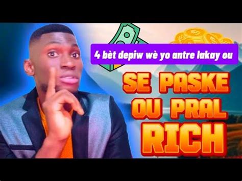 B T Depiw W Yo Antre Lakay Ou Se Paske Ou Pral Rich Se Yon B Nn