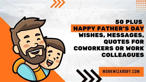 100 Happy Fathers Day Wishes For Coworkers Or Work Colleagues