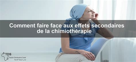 Chimiothérapie quels effets indésirables possibles