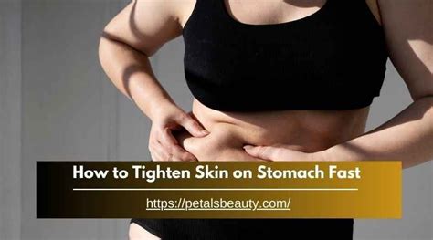 How To Tighten Skin On Stomach Fast