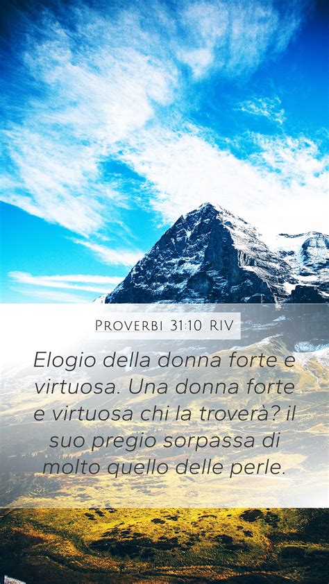 Proverbi 31 10 RIV Mobile Phone Wallpaper Elogio Della Donna Forte E