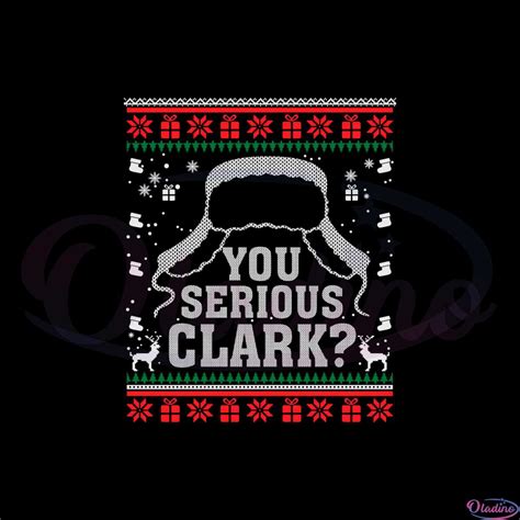 You Serious Clark Christmas Vacation Svg Graphic Designs Files