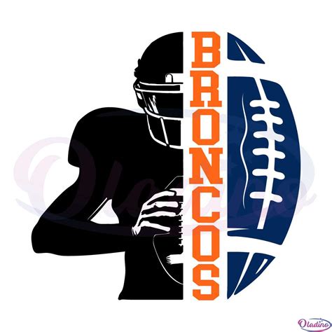 Broncos Football Half Player Svg Digital File Broncos Oladino