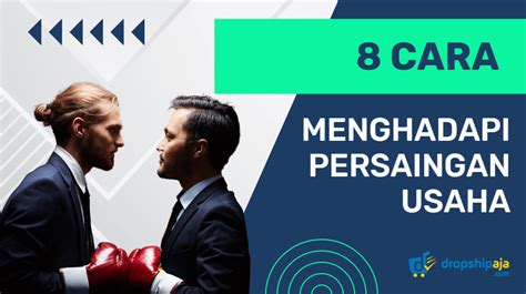 Cara Menghadapi Persaingan Usaha Dengan Produk Yang Sama