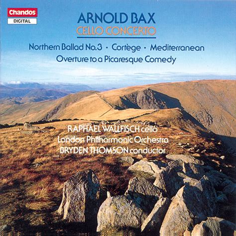 Bax Cello Concerto And Other Orchestral Works By Bryden Thomson